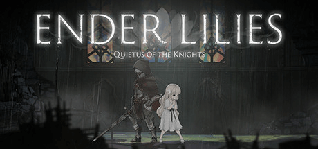 Скачать игру Ender Lilies: Quietus of the Knights на ПК бесплатно
